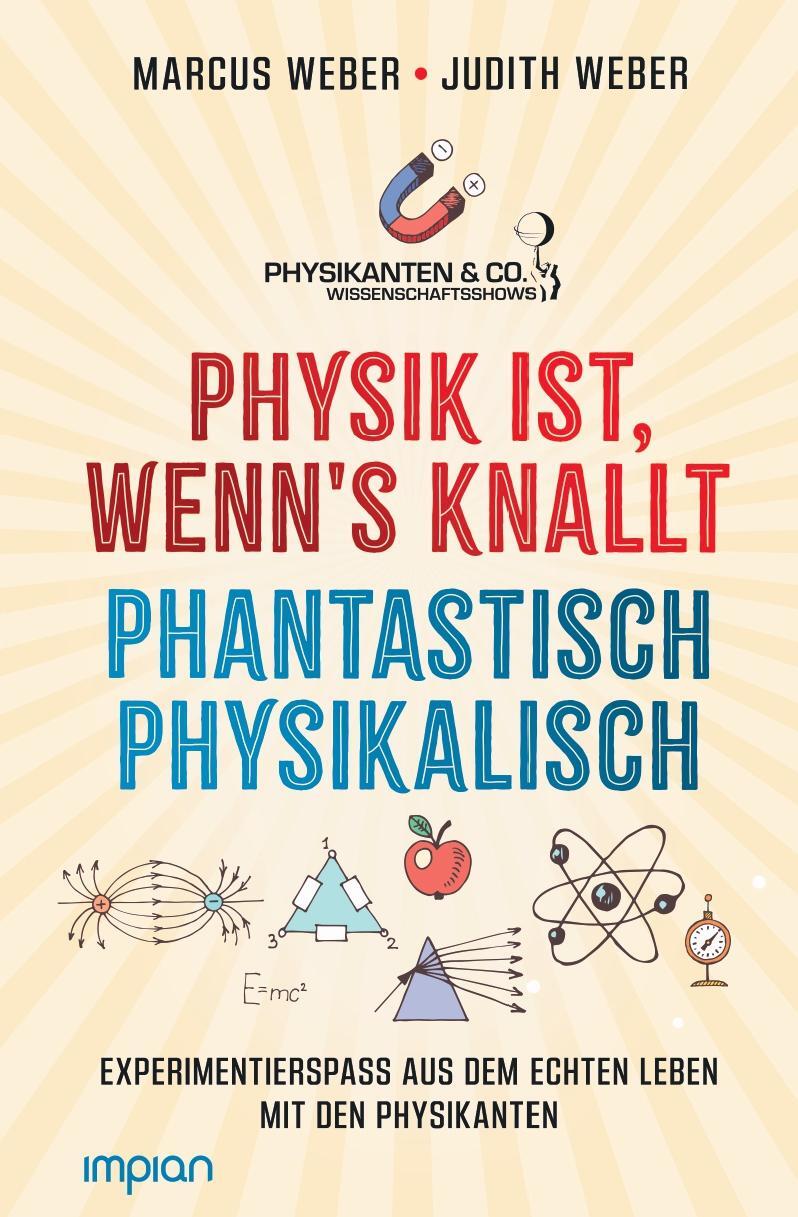 Cover: 9783962691585 | Physik ist, wenn's knallt Phantastisch physikalisch: 2 Bücher in einem