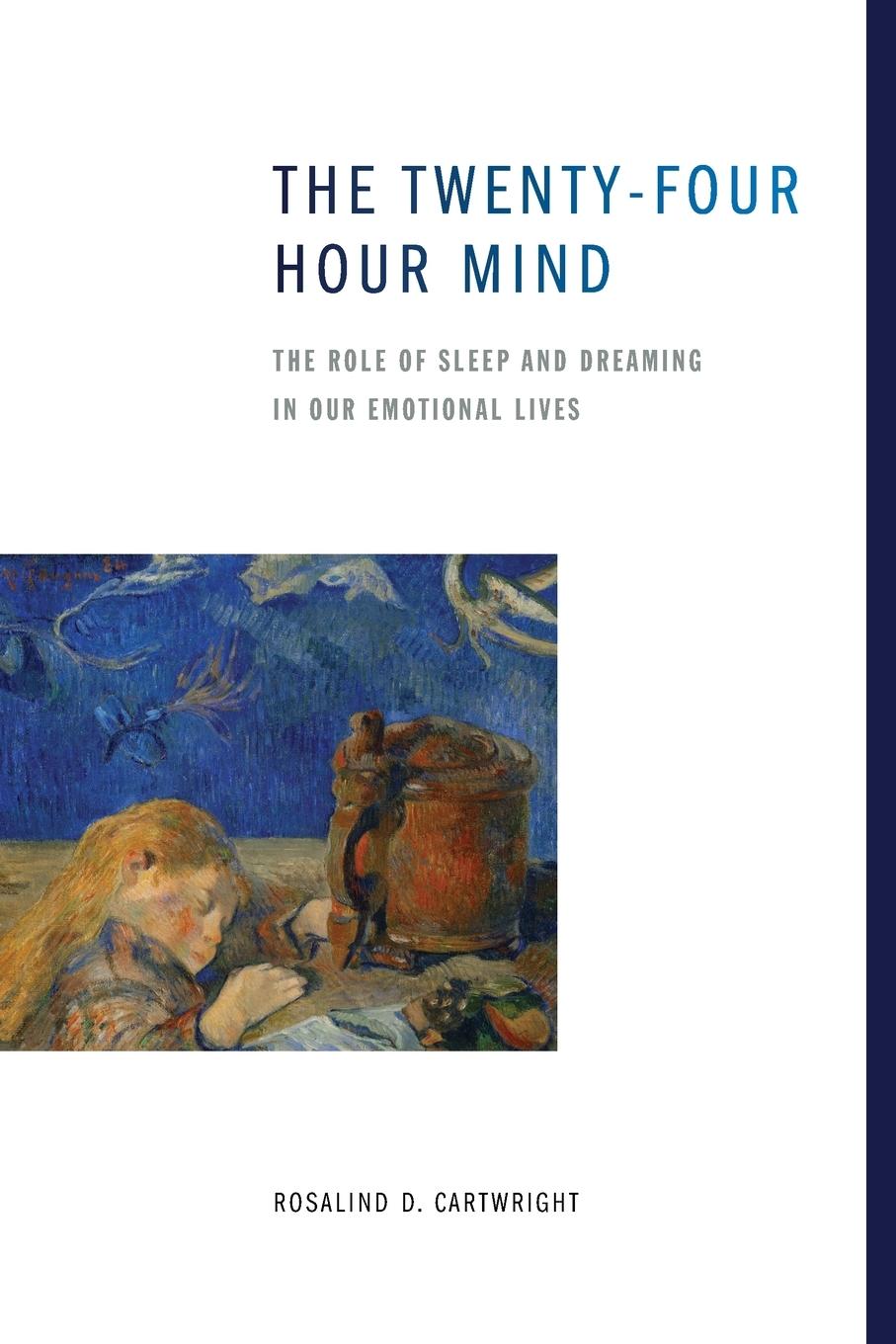 Cover: 9780199896288 | The Twenty-Four Hour Mind | Rosalind D. Cartwright | Taschenbuch