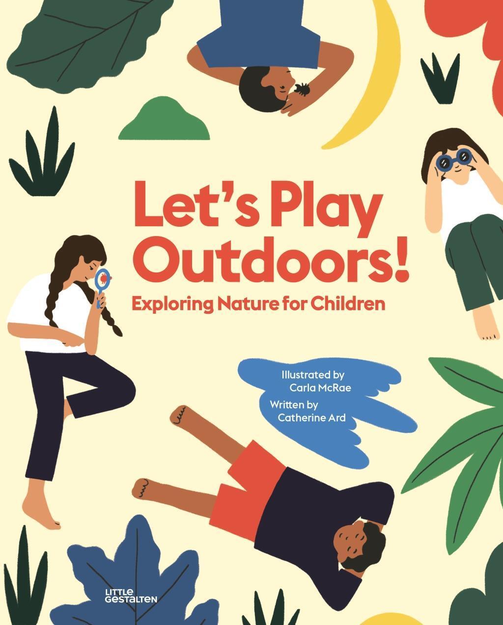 Cover: 9783899558432 | Let's Play Outdoors! | Exploring Nature for Children | Catherine Ard
