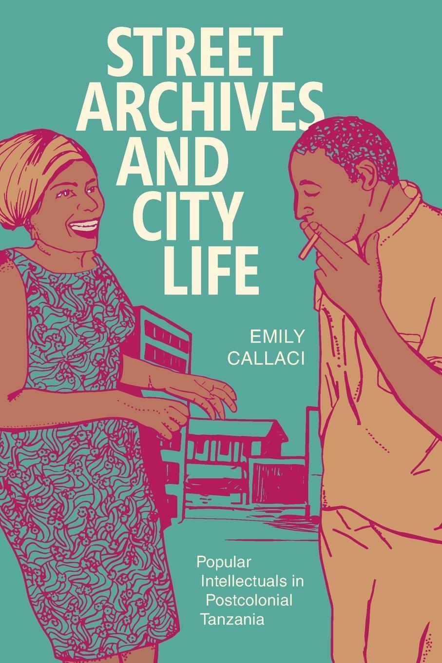 Cover: 9780822369912 | Street Archives and City Life | Emily Callaci | Taschenbuch | Englisch