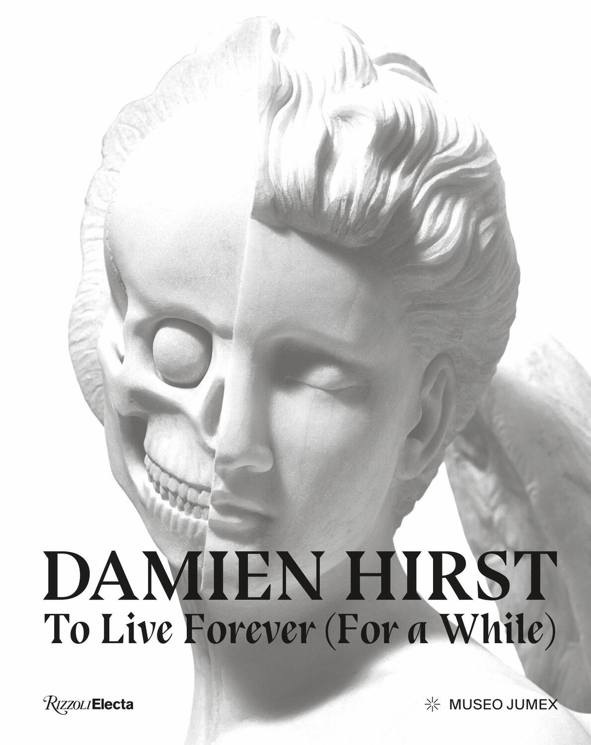 Cover: 9788891841438 | Damien Hirst, To Live Forever (For a While) | Alma Montero (u. a.)