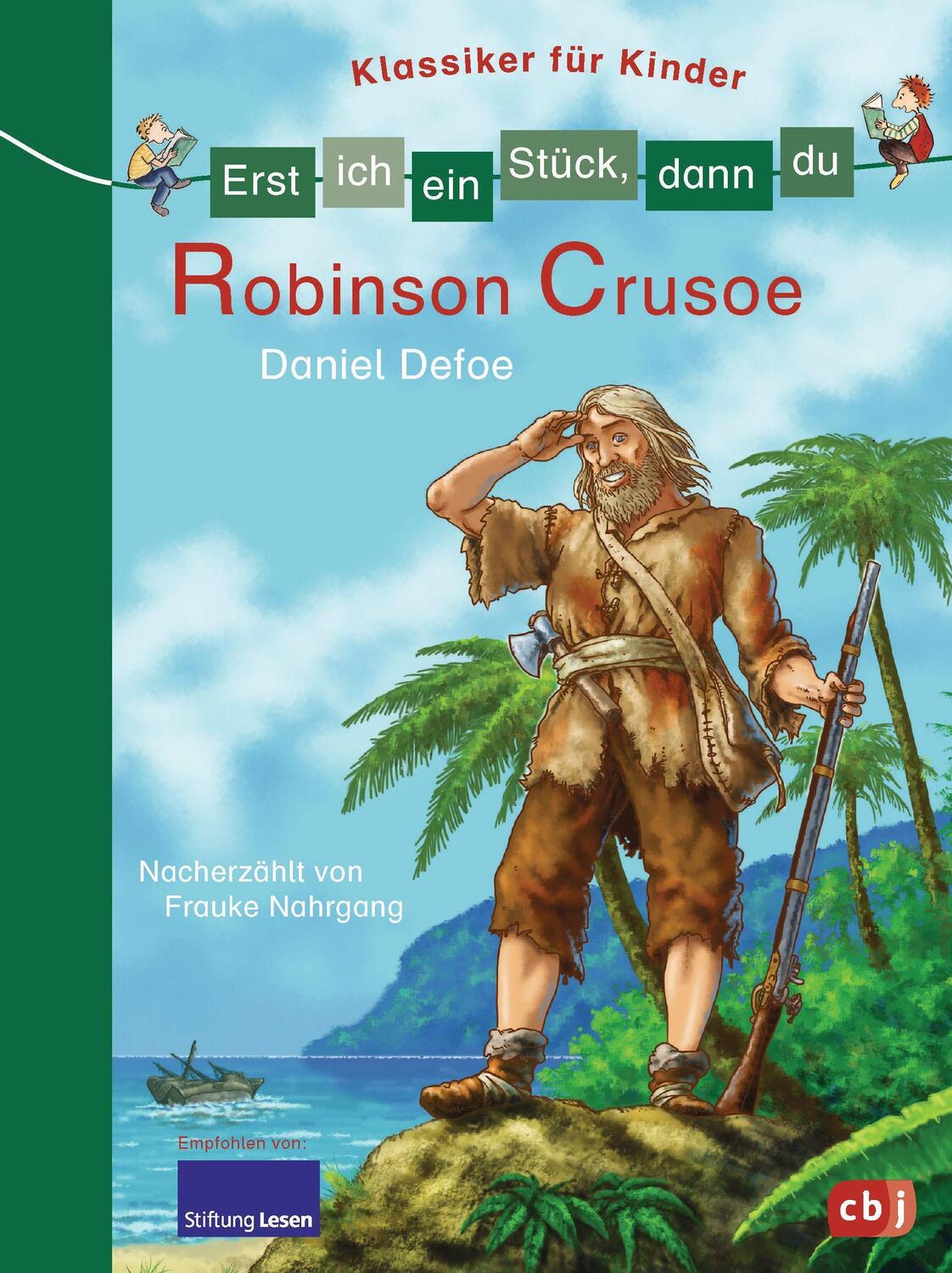 Cover: 9783570154861 | Erst ich ein Stück, dann du - Klassiker für Kinder - Robinson Crusoe