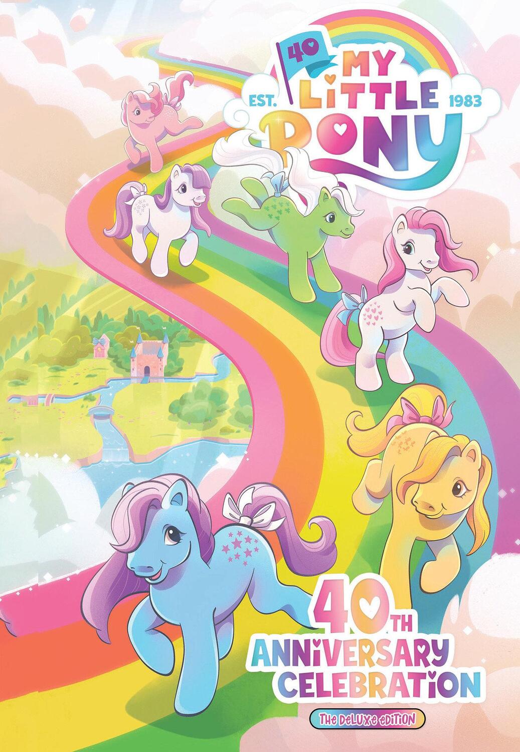 Cover: 9798887240244 | My Little Pony: 40th Anniversary Celebration--The Deluxe Edition
