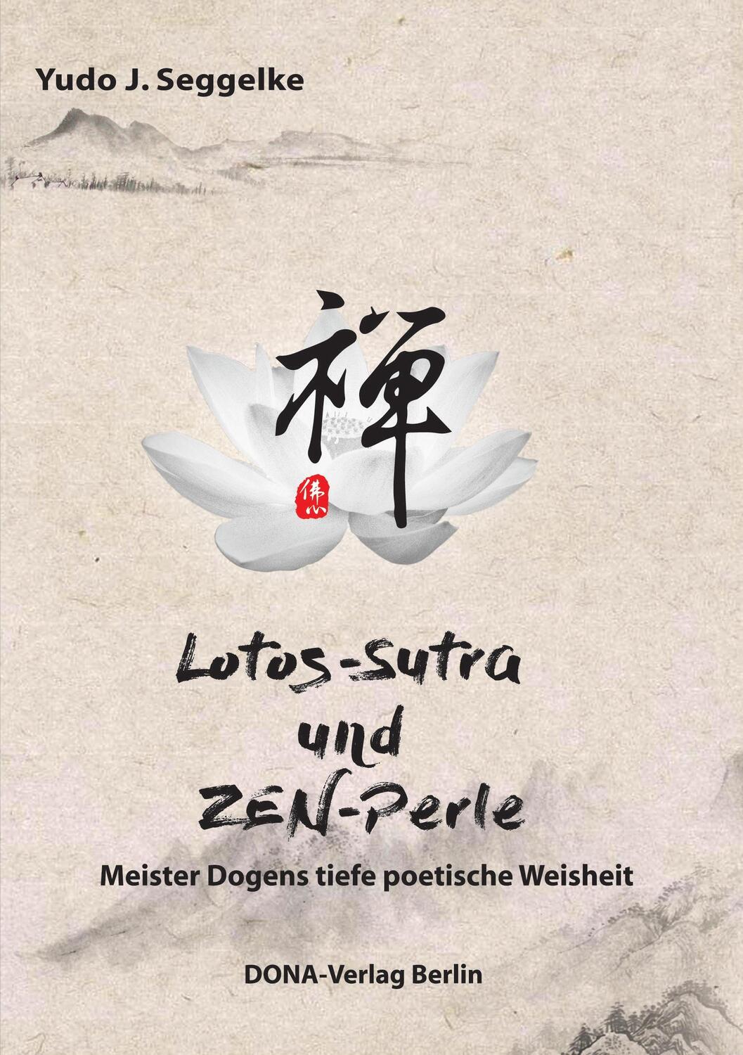 Cover: 9783941380295 | Lotos-S¿tra und Zen-Perle | Yudo J. Seggelke | Taschenbuch | Paperback