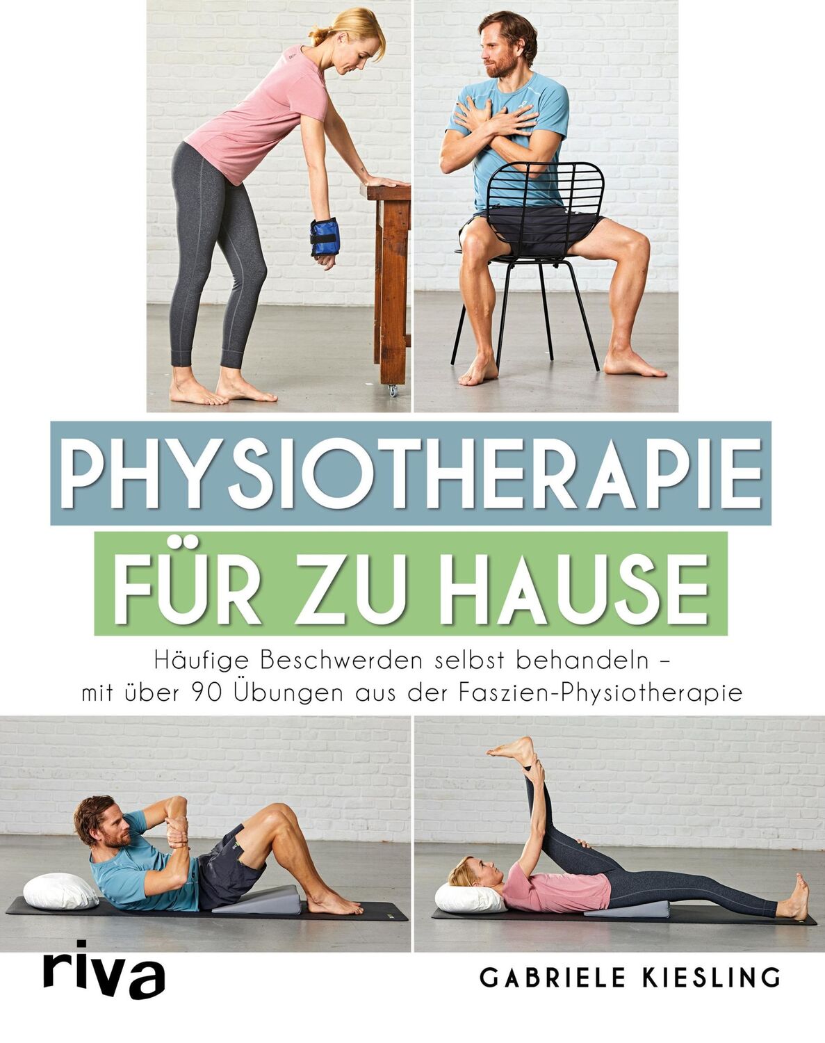 Cover: 9783742306159 | Physiotherapie für zu Hause | Gabriele Kiesling | Taschenbuch | 176 S.