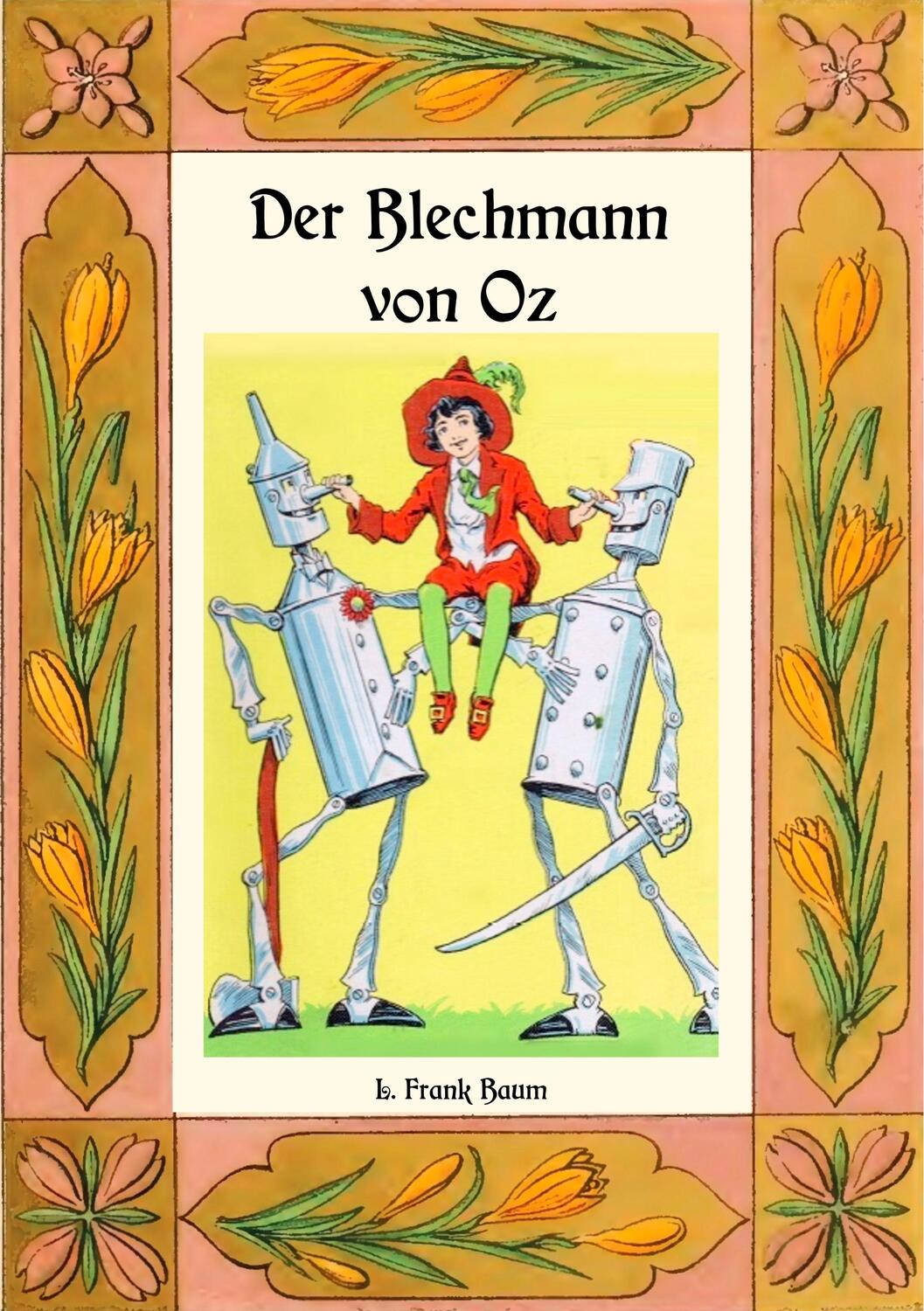 Cover: 9783748121053 | Der Blechmann von Oz - Die Oz-Bücher Band 12 | L. Frank Baum | Buch