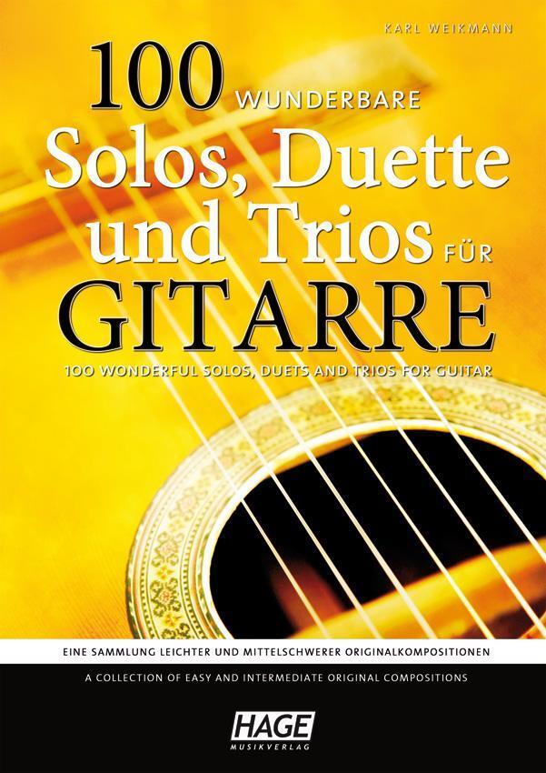 Cover: 9783866262966 | 100 wunderbare Solos, Duette und Trios für Gitarre | Karl Weikmann