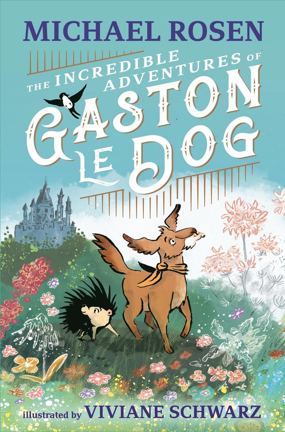 Cover: 9781529501209 | The Incredible Adventures of Gaston le Dog | Michael Rosen | Buch