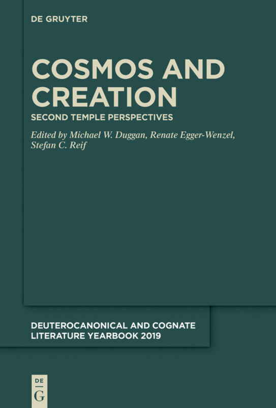 Cover: 9783110676969 | Cosmos and Creation | Second Temple Perspectives | Duggan (u. a.) | X