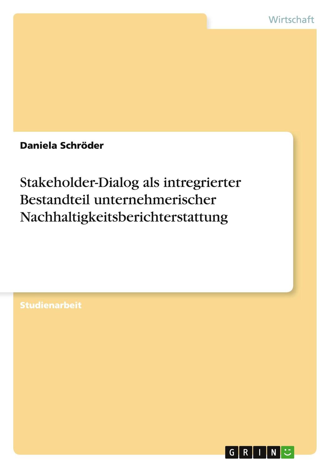 Cover: 9783656481331 | Stakeholder-Dialog als intregrierter Bestandteil unternehmerischer...