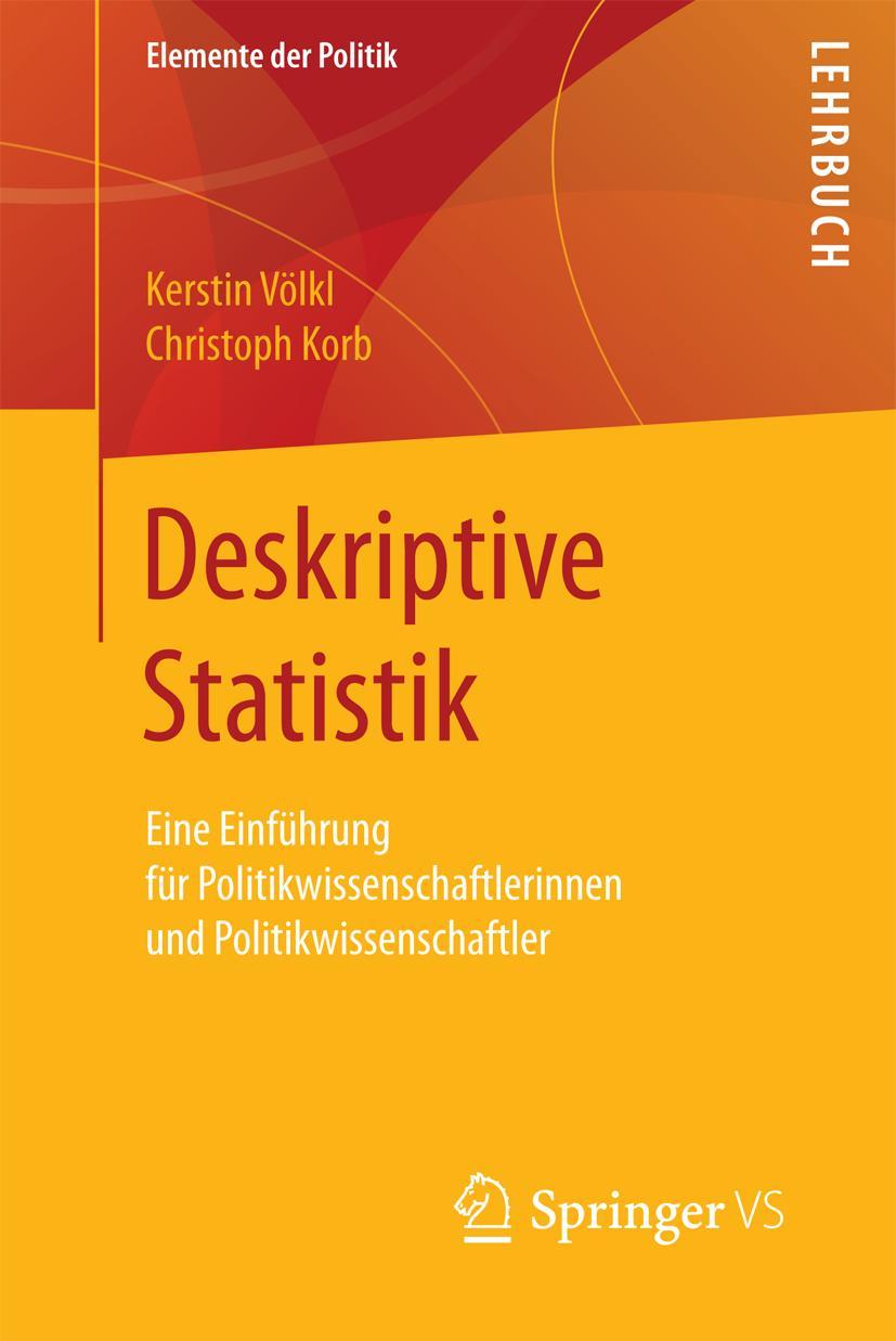 Cover: 9783658106744 | Deskriptive Statistik | Christoph Korb (u. a.) | Taschenbuch | xxi