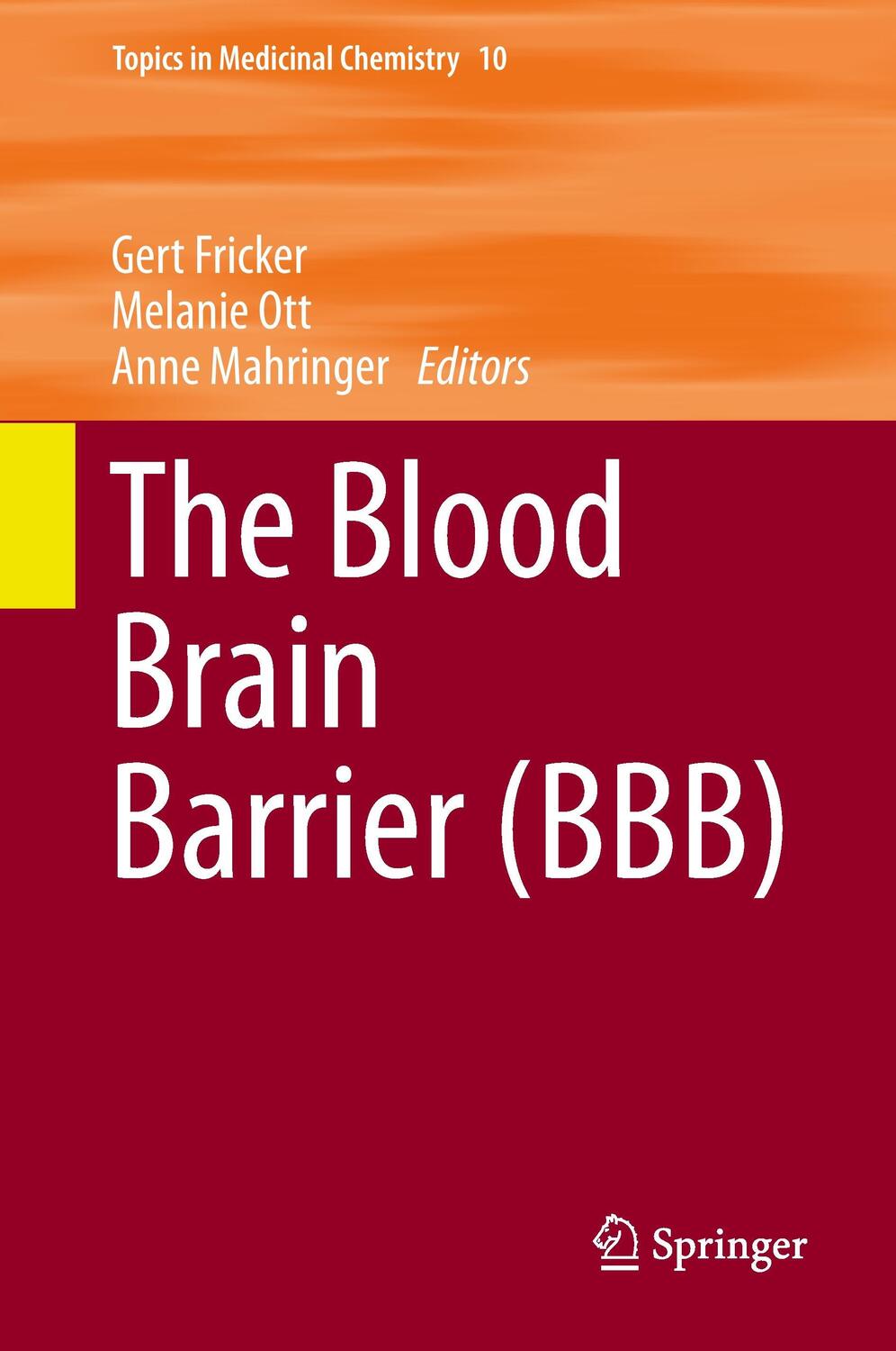 Cover: 9783662437865 | The Blood Brain Barrier (BBB) | Gert Fricker (u. a.) | Buch | VII