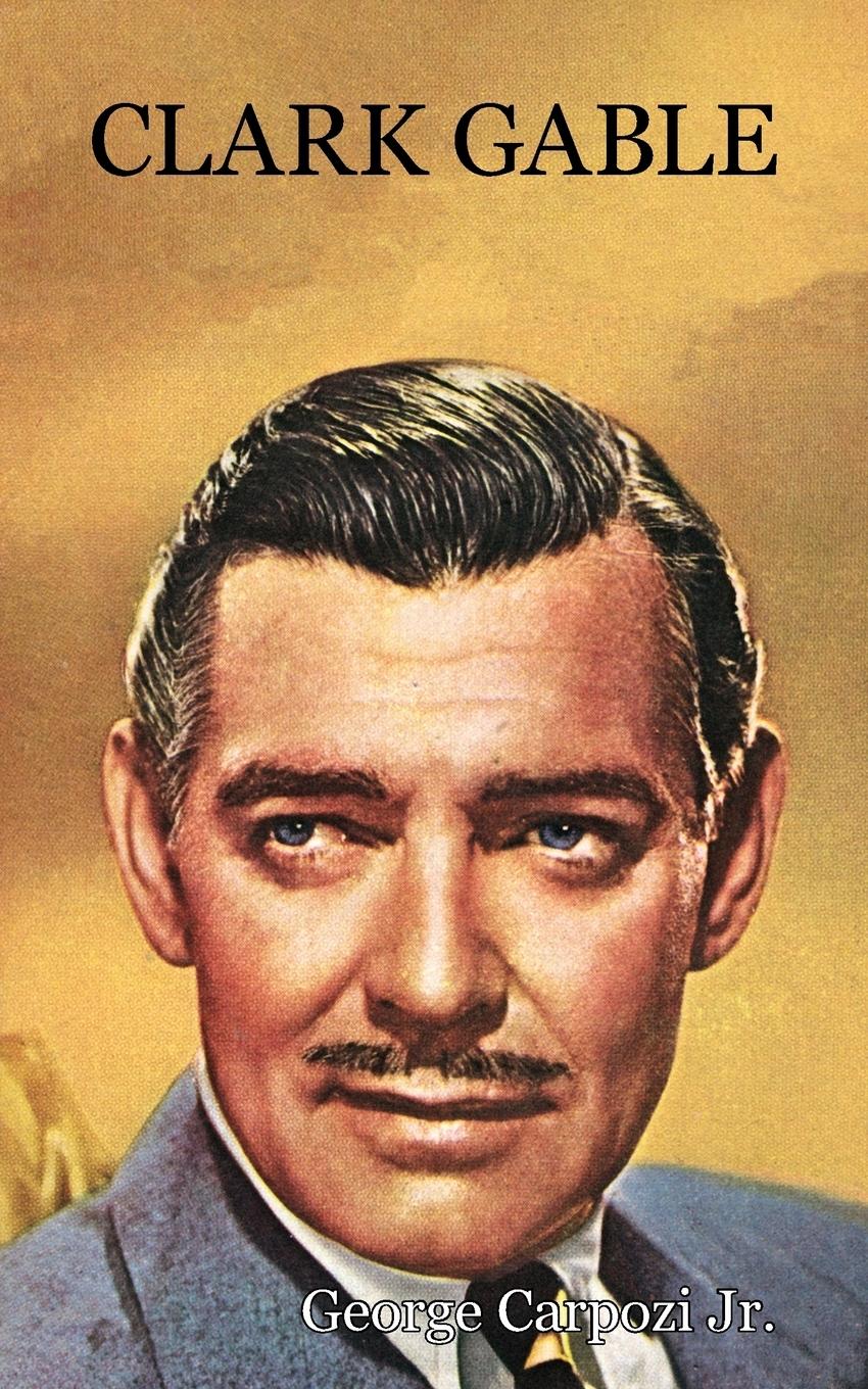 Cover: 9781479440351 | Clark Gable | George Carpozi Jr | Taschenbuch | Paperback | Englisch