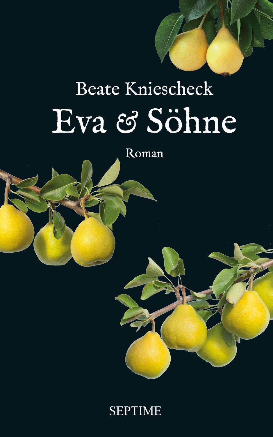 Cover: 9783991200130 | Eva &amp; Söhne | Kniescheck Beate | Buch | 144 S. | Deutsch | 2022