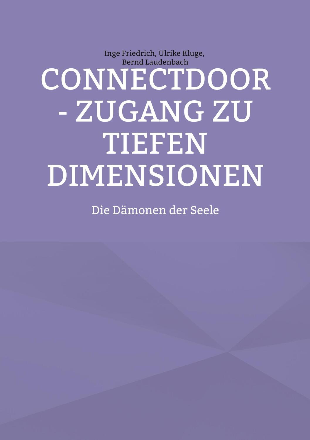 Cover: 9783754374139 | ConnectDoor - Zugang zu tiefen Dimensionen | Die Dämonen der Seele