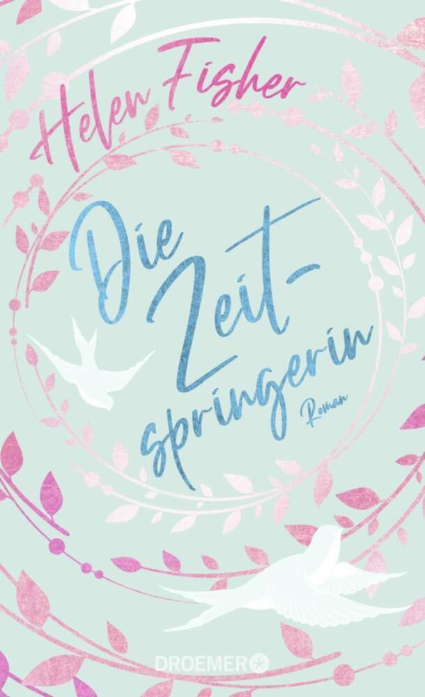 Cover: 9783426282342 | Die Zeitspringerin | Roman | Helen Fisher | Buch | 352 S. | Deutsch