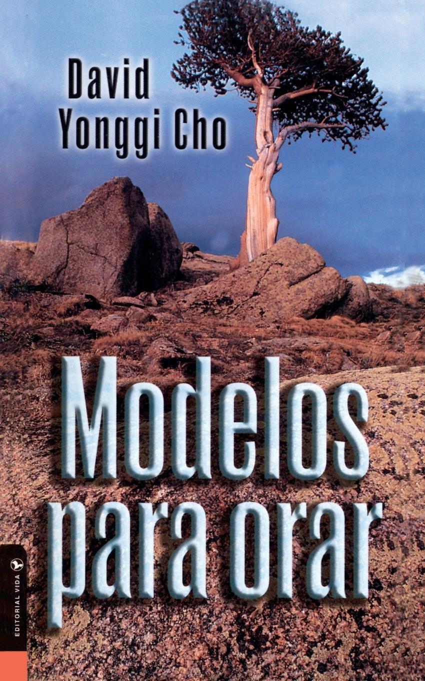 Cover: 9780829718591 | Modelos Para Orar | David Yonggi Cho | Taschenbuch | Paperback | 1995