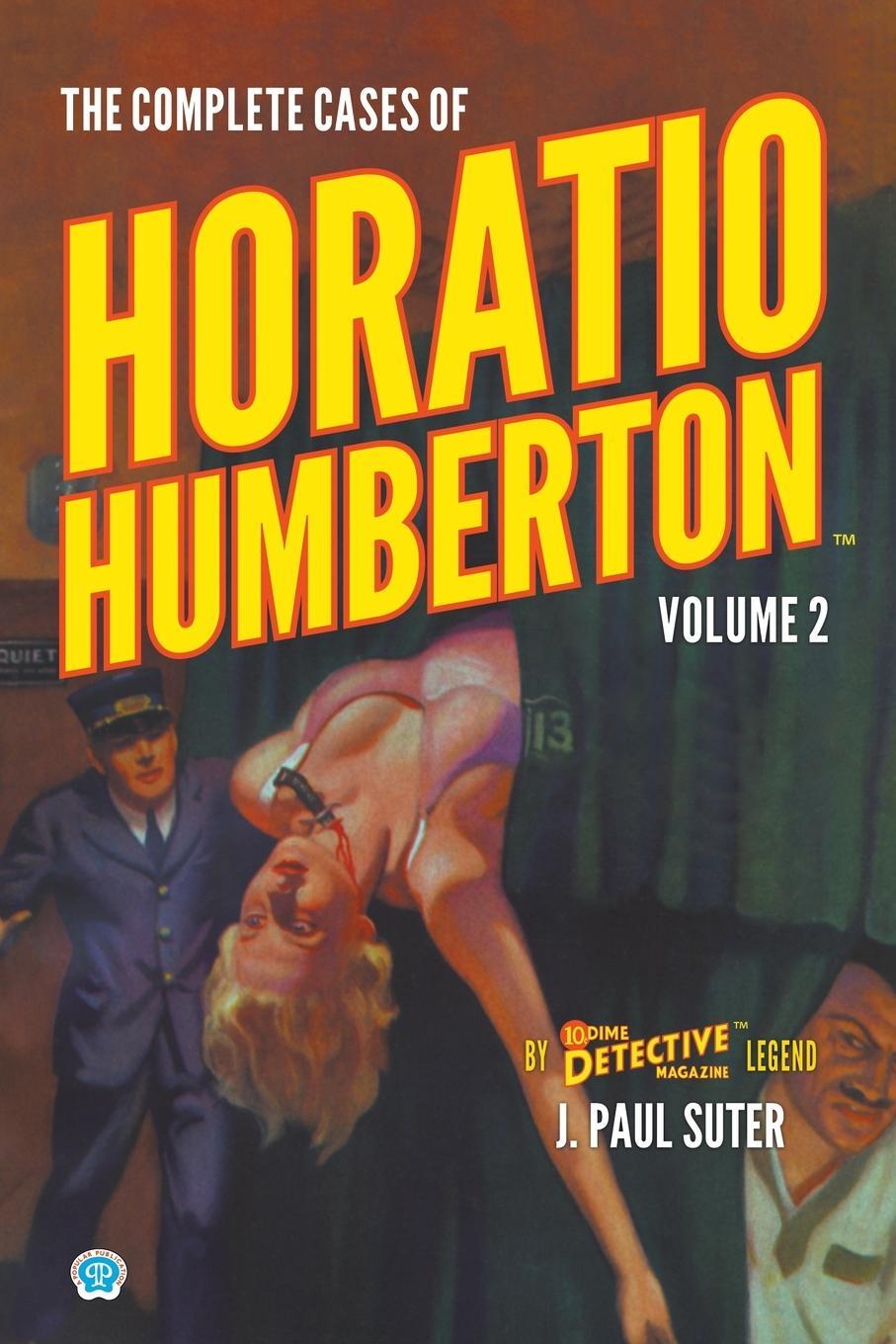 Cover: 9781618277459 | The Complete Cases of Horatio Humberton, Volume 2 | J. Paul Suter