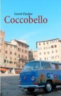 Cover: 9783842370869 | Coccobello | Gerrit Fischer | Taschenbuch | Paperback | 232 S. | 2012