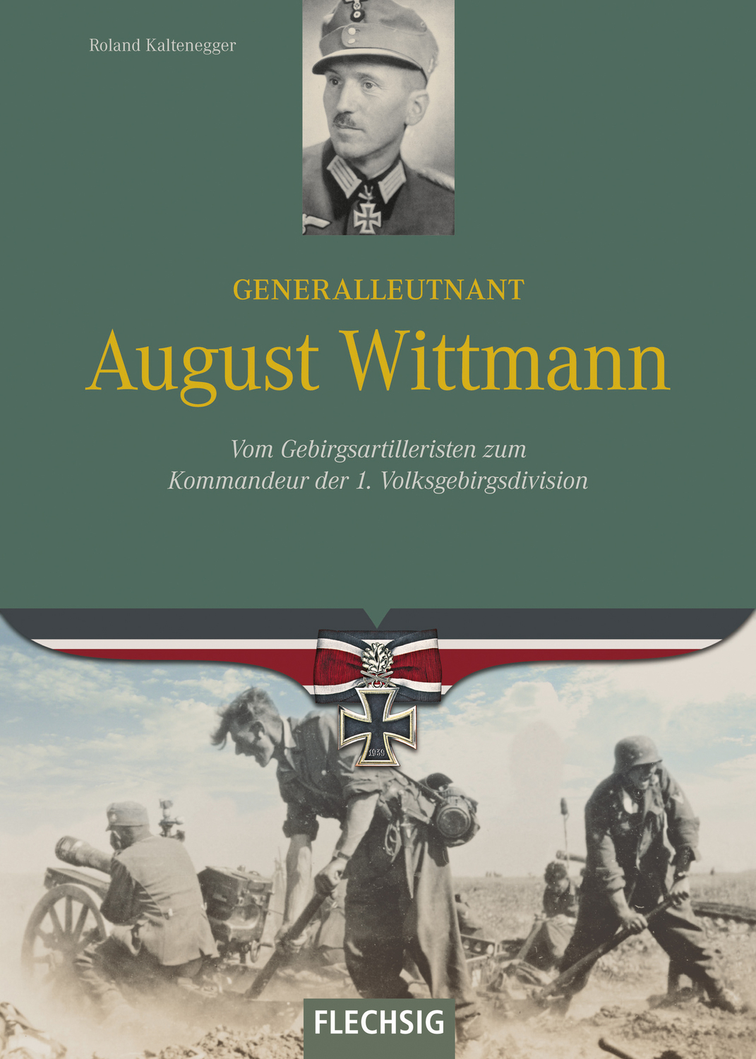Cover: 9783803500656 | Generalleutnant August Wittmann | Roland Kaltenegger | Buch | 160 S.