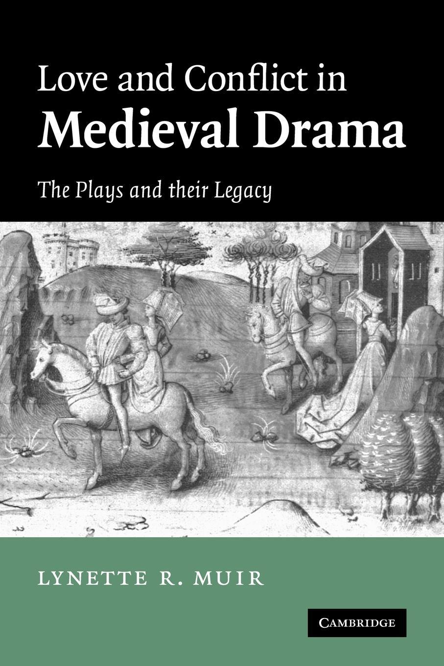 Cover: 9780521153454 | Love and Conflict in Medieval Drama | The Plays and Their Legacy
