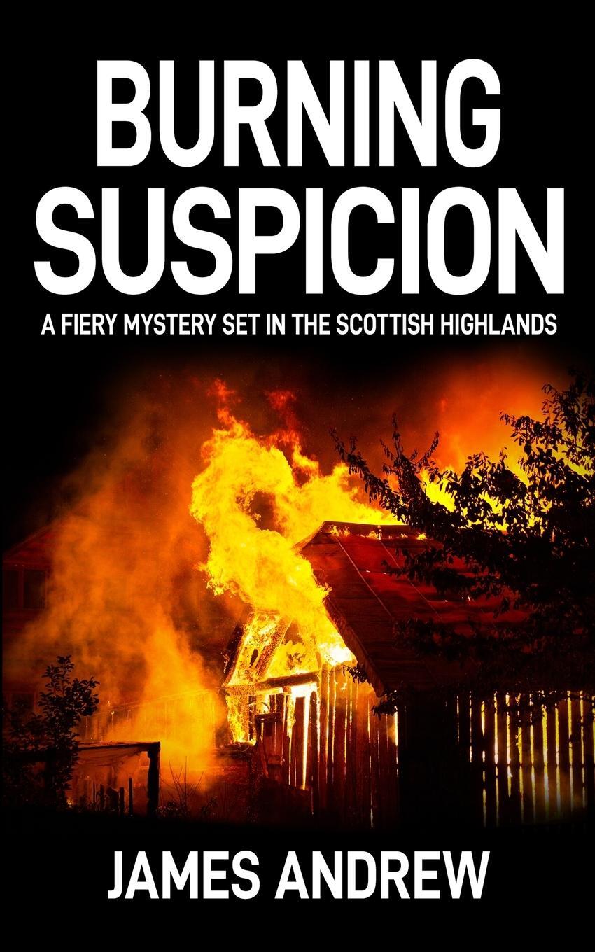 Cover: 9781913516543 | Burning Suspicion | James Andrew | Taschenbuch | Paperback | Englisch