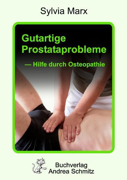 Cover: 9783935202664 | Gutartige Prostataprobleme - Hilfe durch Osteopathie | Sylvia Marx