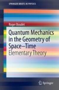 Cover: 9783642191985 | Quantum Mechanics in the Geometry of Space-Time | Elementary Theory