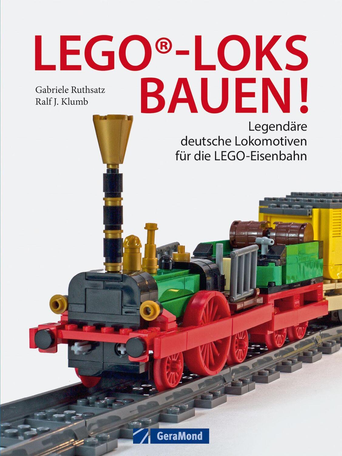 Cover: 9783964530882 | LEGO®-Loks bauen! | Ralf J. Klumb (u. a.) | Buch | Deutsch | 2021