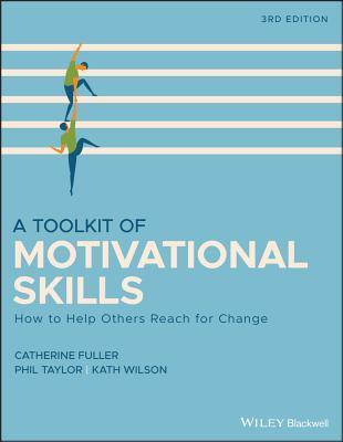 Cover: 9781118510292 | A Toolkit of Motivational Skills | How to Help Others Reach for Change