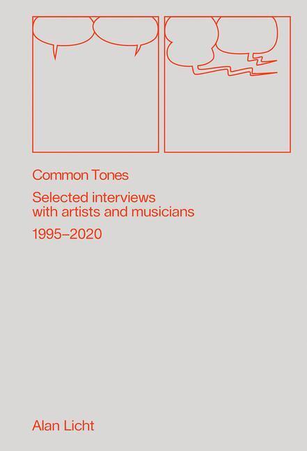 Cover: 9781953691019 | Common Tones: Selected Interviews with Artists and Musicians 1995-2020