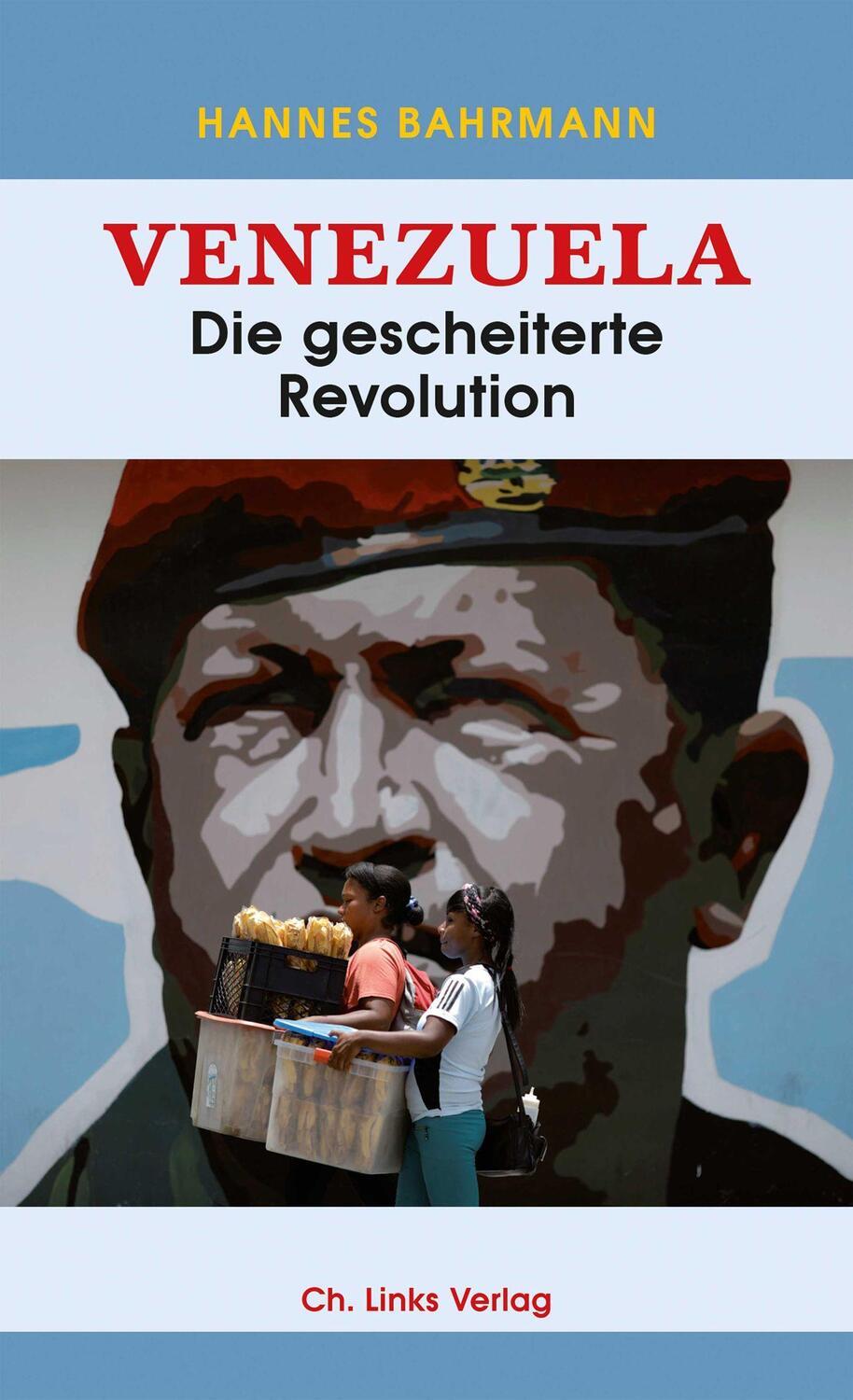 Cover: 9783861539858 | Venezuela | Die gescheiterte Revolution | Hannes Bahrmann | Buch