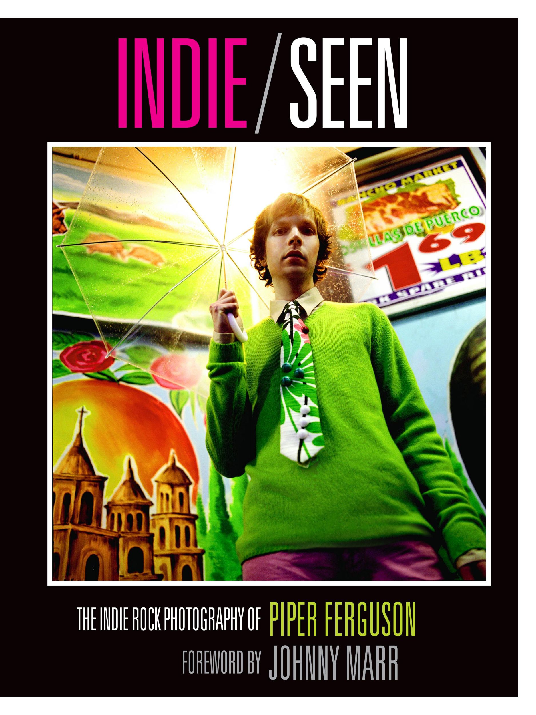 Cover: 9798886740455 | Indie, Seen | The Indie Rock Photography of Piper Ferguson | Editions