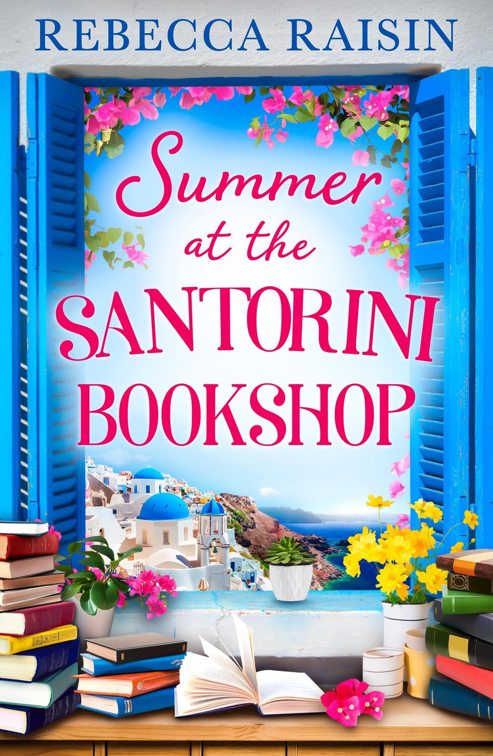 Cover: 9780008559397 | Summer at the Santorini Bookshop | Rebecca Raisin | Taschenbuch | 2024
