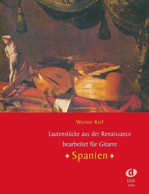 Cover: 9783868492453 | Lautenstücke aus der Renaissance : Spanien | Werner Reif | Buch | 2014