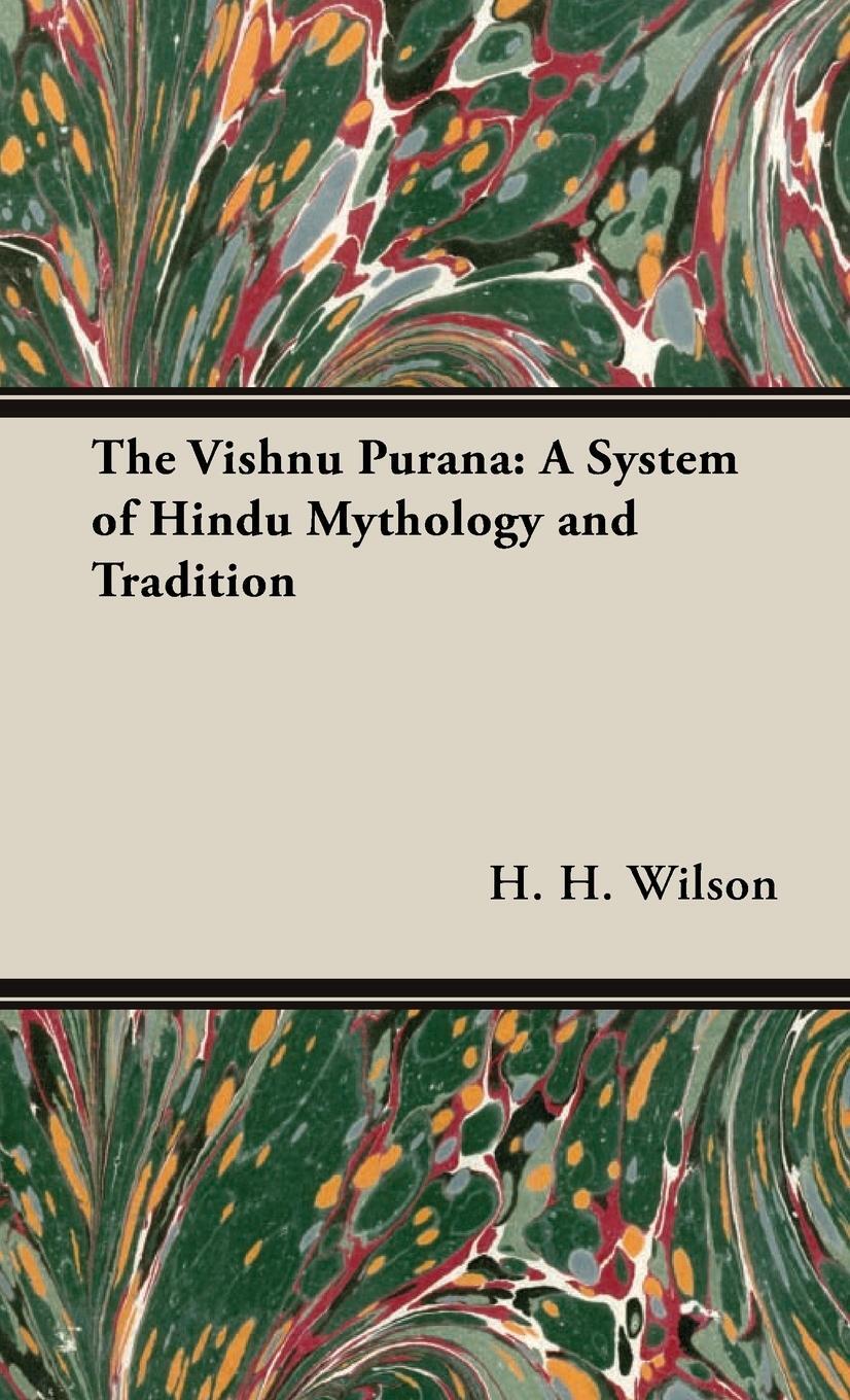 Cover: 9781443739931 | The Vishnu Purana | A System of Hindu Mythology and Tradition | Wilson
