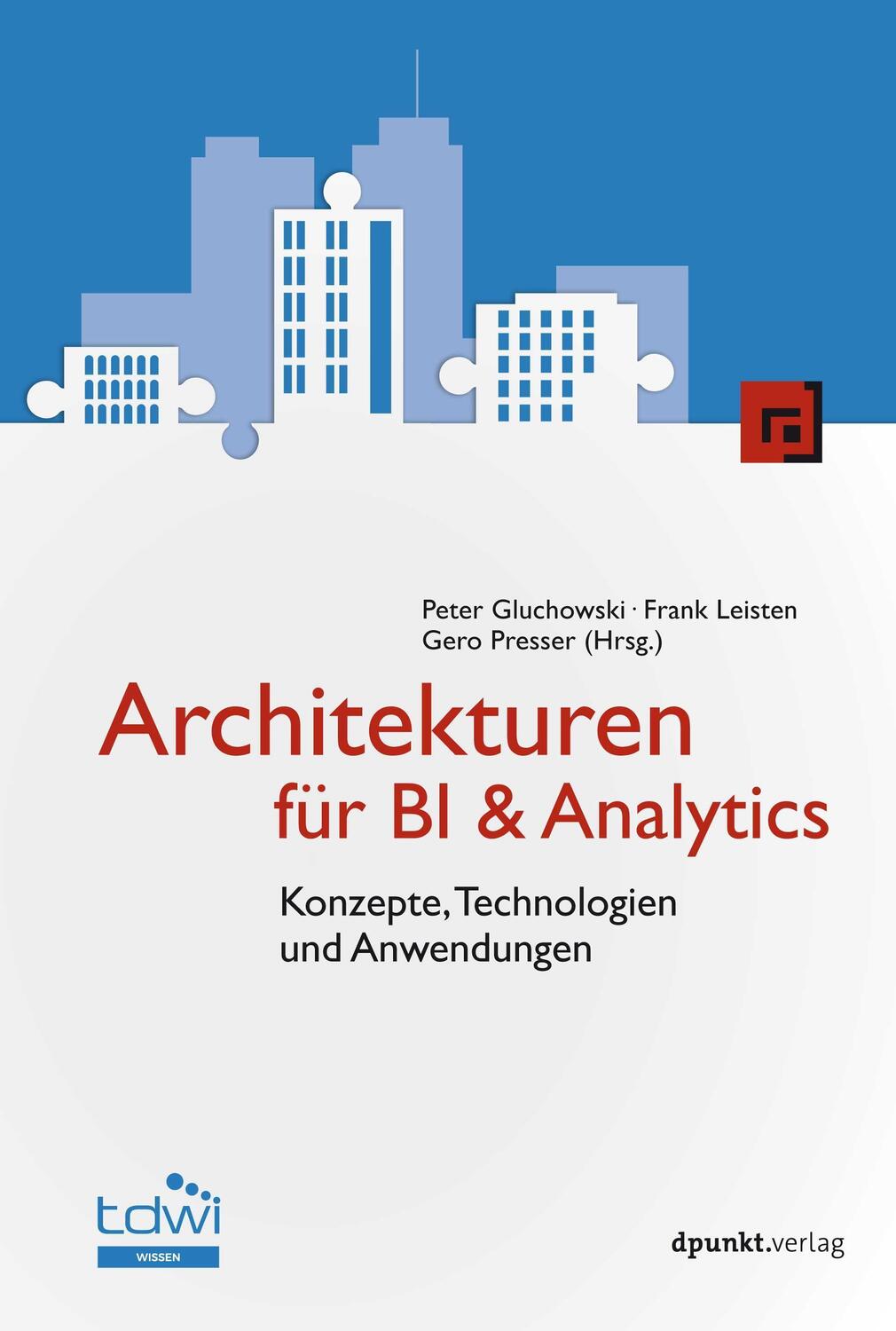 Cover: 9783864908644 | Architekturen für BI & Analytics | Peter Gluchowski (u. a.) | Buch
