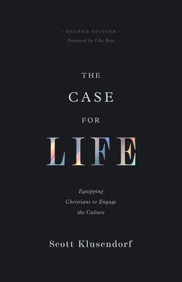 Cover: 9781433580673 | The Case for Life | Scott Klusendorf | Taschenbuch | Englisch | 2023