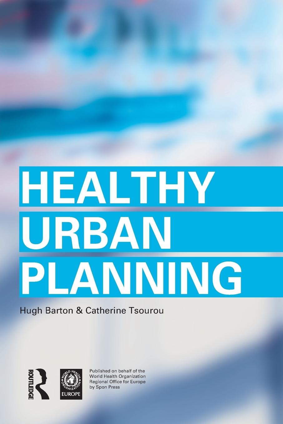 Cover: 9780415243278 | Healthy Urban Planning | Hugh Barton (u. a.) | Taschenbuch | Englisch