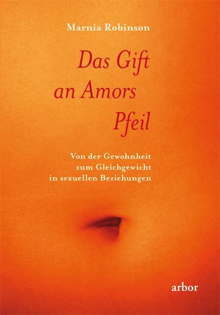 Cover: 9783867810050 | Das Gift an Amors Pfeil | Marnia Robinson | Taschenbuch | 511 S.