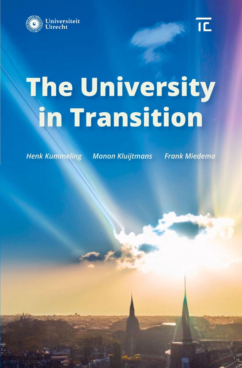 Cover: 9789403760353 | The University in Transition | Manon Kluijtmans Henk Kummeling | Buch