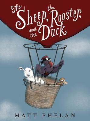 Cover: 9780062911001 | The Sheep, the Rooster, and the Duck | Matt Phelan | Buch | Gebunden