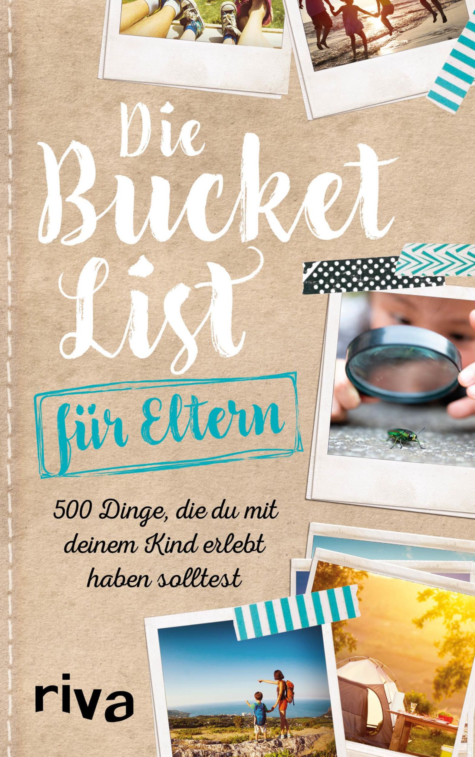 Cover: 9783742308542 | Die Bucket List für Eltern | riva Verlag | Buch | 128 S. | Deutsch