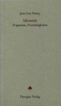 Cover: 9783851659580 | Identität | Fragmente, Freimütigkeiten, Passagen forum | Nancy | Buch