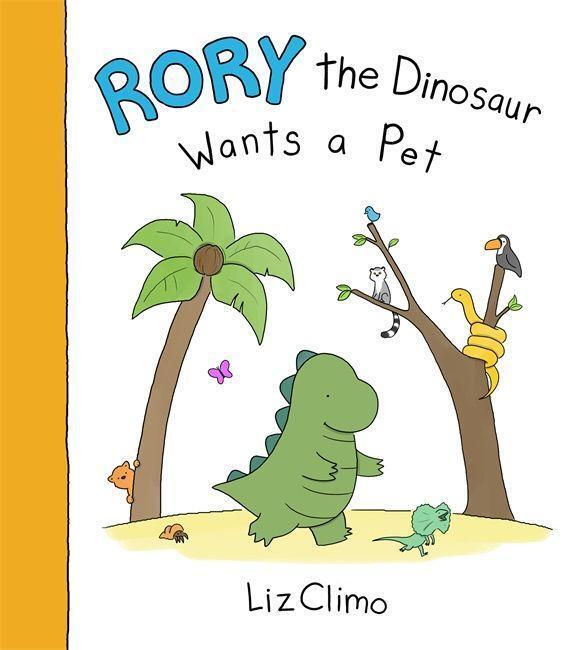 Cover: 9780316390606 | Rory the Dinosaur Wants a Pet | Liz Climo | Taschenbuch | 40 S. | 2016