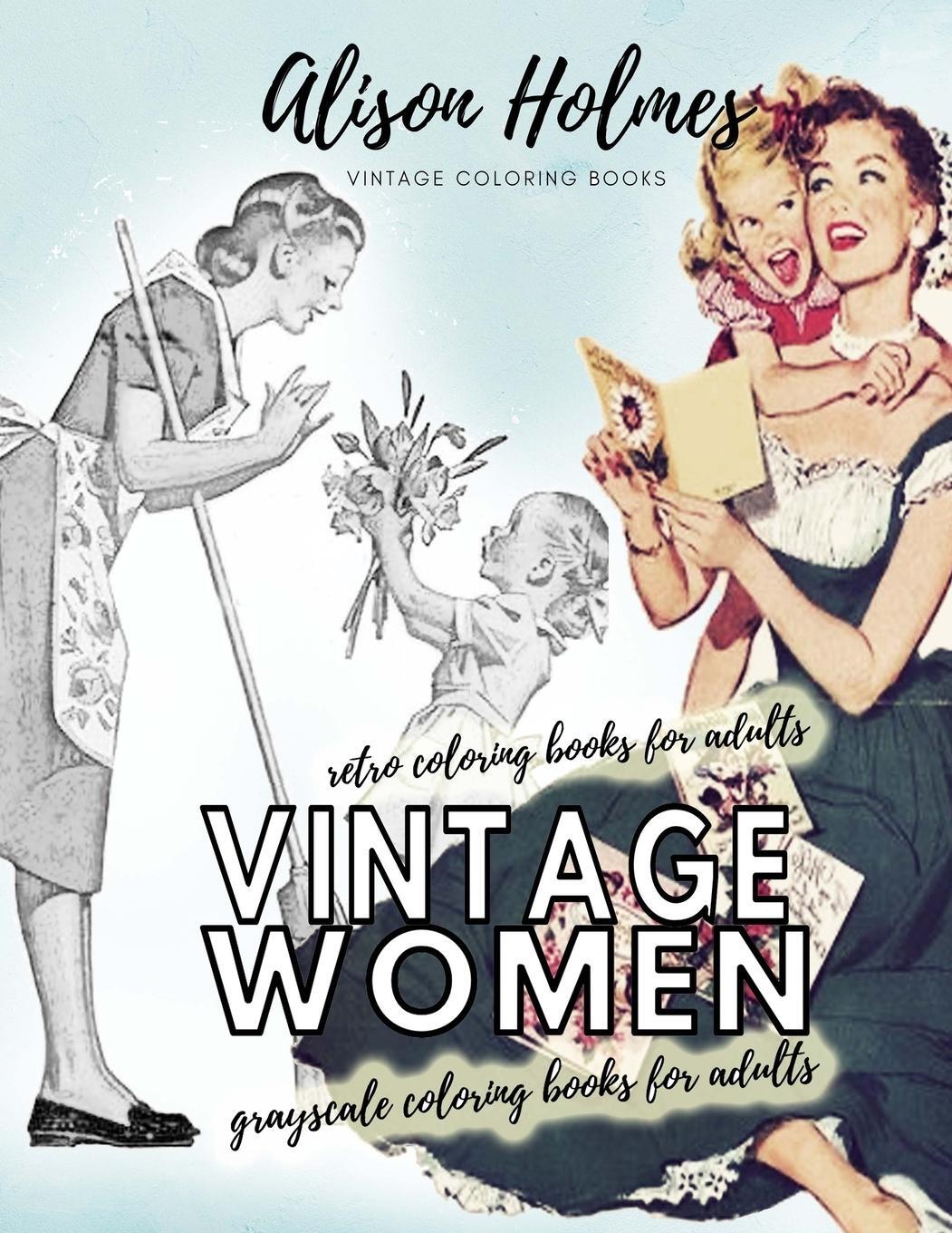 Cover: 9788064321231 | Vintage women grayscale coloring books for adults - retro coloring...