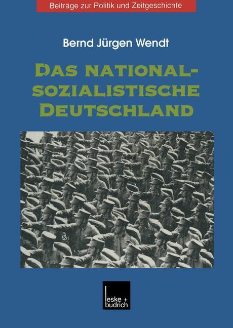 Cover: 9783810025135 | Das nationalsozialistische Deutschland | Bernd Jürgen Wendt | Buch