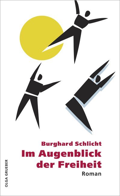 Cover: 9783000653070 | Im Augenblick der Freiheit | Ein Roman wie ein Film | Schlicht | Buch