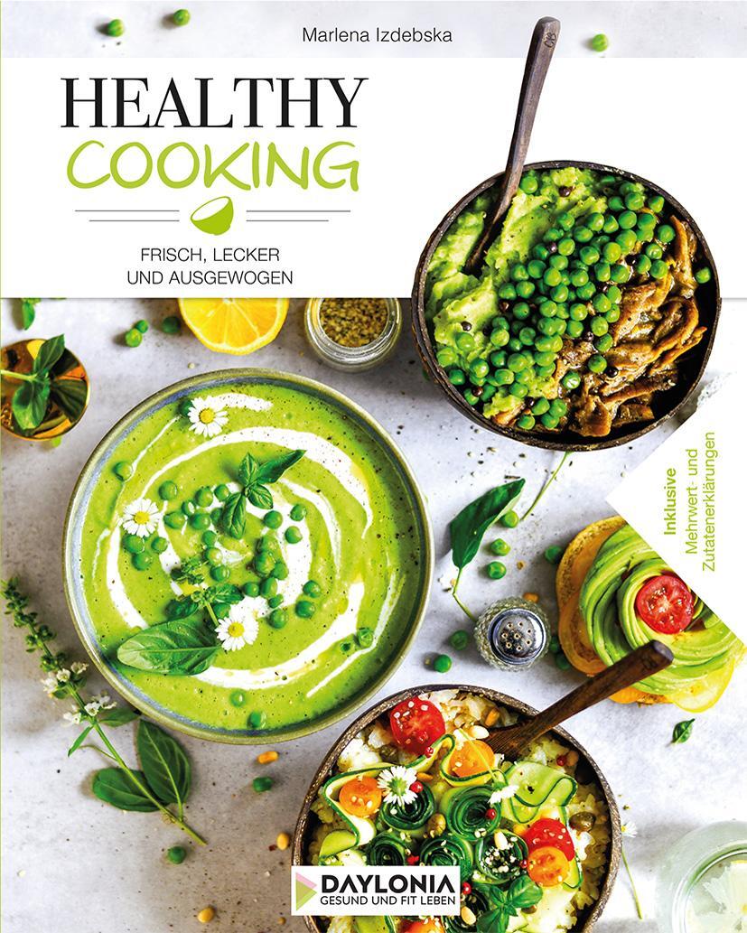 Cover: 9783948942038 | Healthy Cooking | Frisch, lecker und ausgewogen | Marlena Izdebska