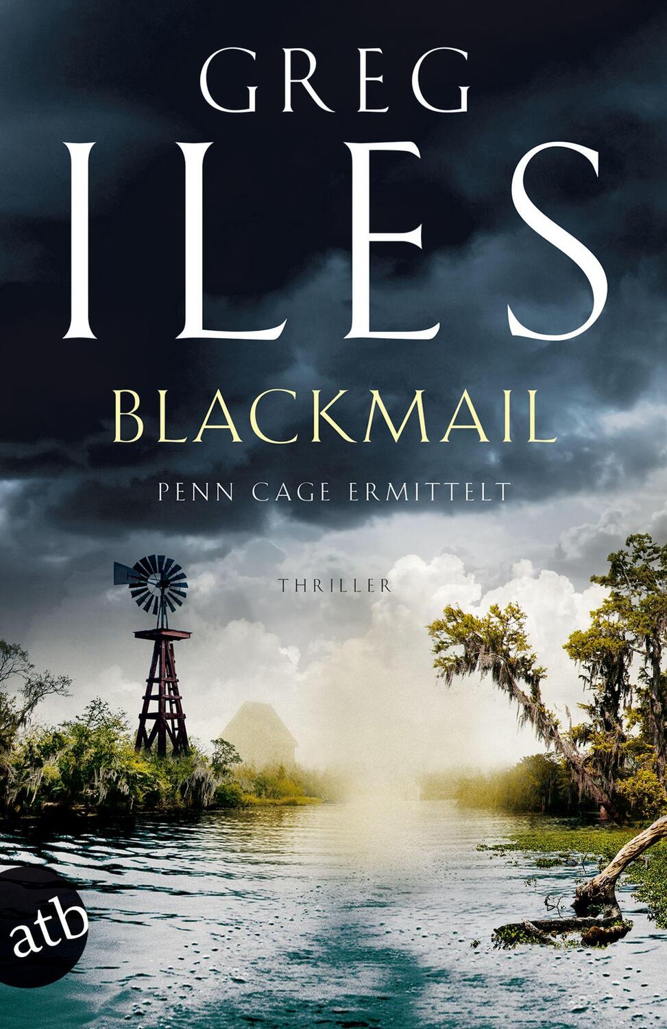 Cover: 9783746637501 | Blackmail | Penn Cage ermittelt | Greg Iles | Taschenbuch | Deutsch